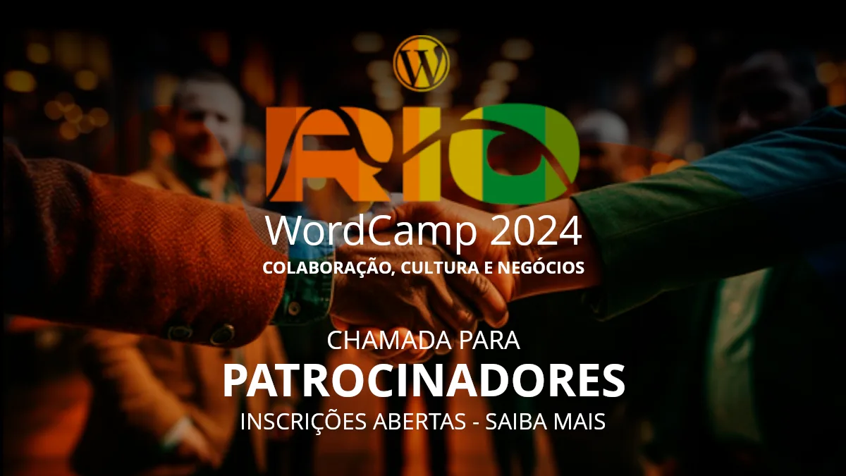 Patrocine o WordCamp Rio 2024!