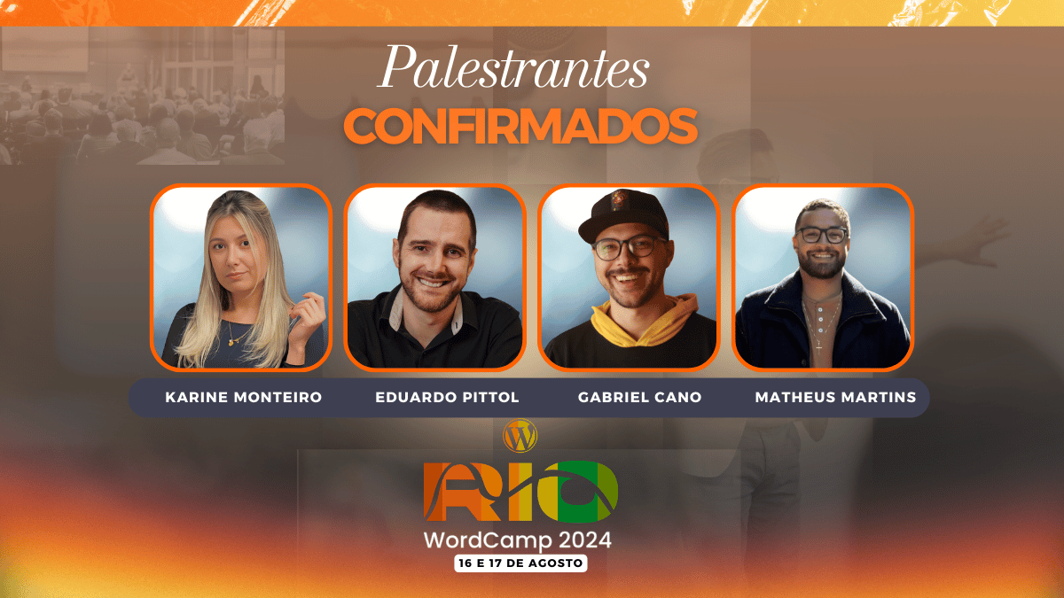 Inovação e Inspiração no WordCamp Rio 2024: Mais Palestrantes Confirmados