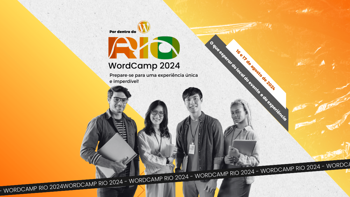 Por dentro do WordCamp Rio 2024: O que esperar do local do evento e da experiência